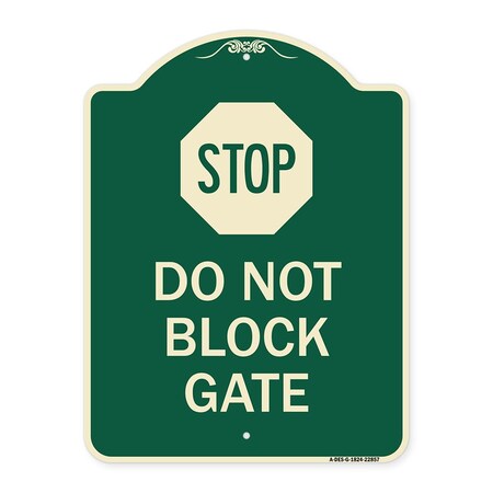 Signmission Stop Do Not Block Gate Heavy-Gauge Aluminum Architectural Sign, 24" x 18", G-1824-22857 A-DES-G-1824-22857